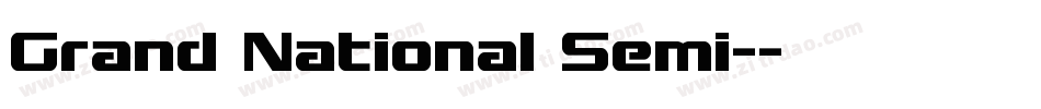 Grand National Semi-字体转换